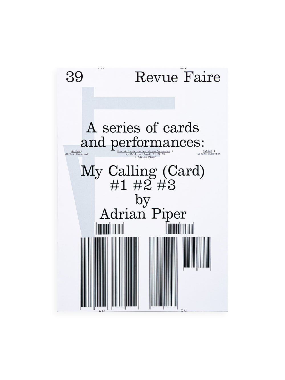 Revue Faire n°39 — A series of cards and performances: My Calling (Card) #1 #2 #3 by Adrian Piper