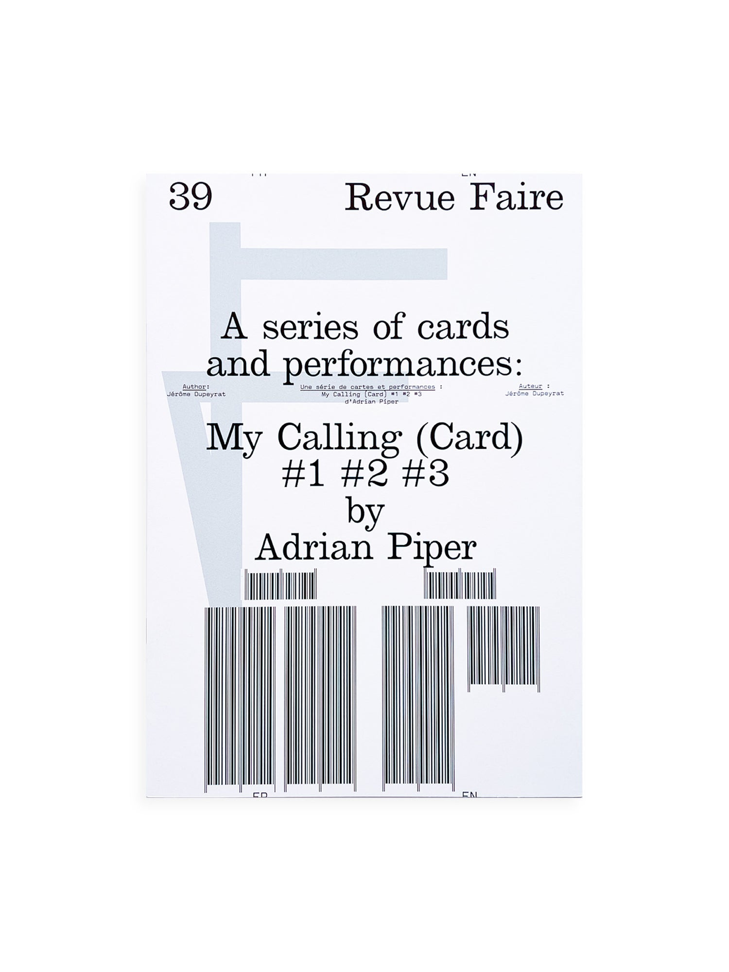 Revue Faire n°39 — A series of cards and performances: My Calling (Card) #1 #2 #3 by Adrian Piper