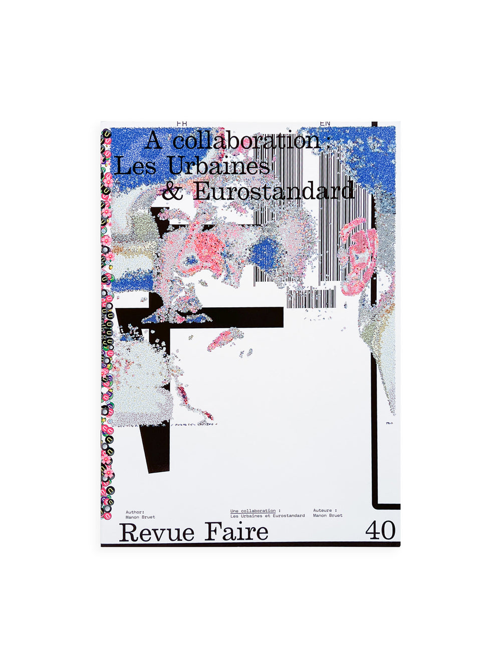 Revue Faire n°40 — A Collaboration : Les Urbaines & Eurostandard