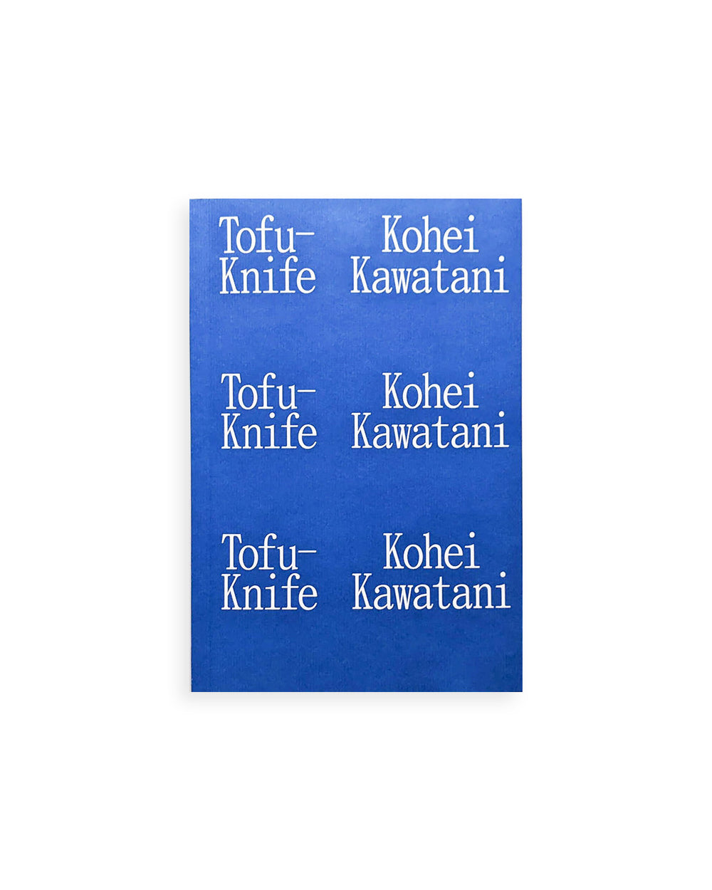 Tofu-Knife / Kohei Kawatani [SIGNED]