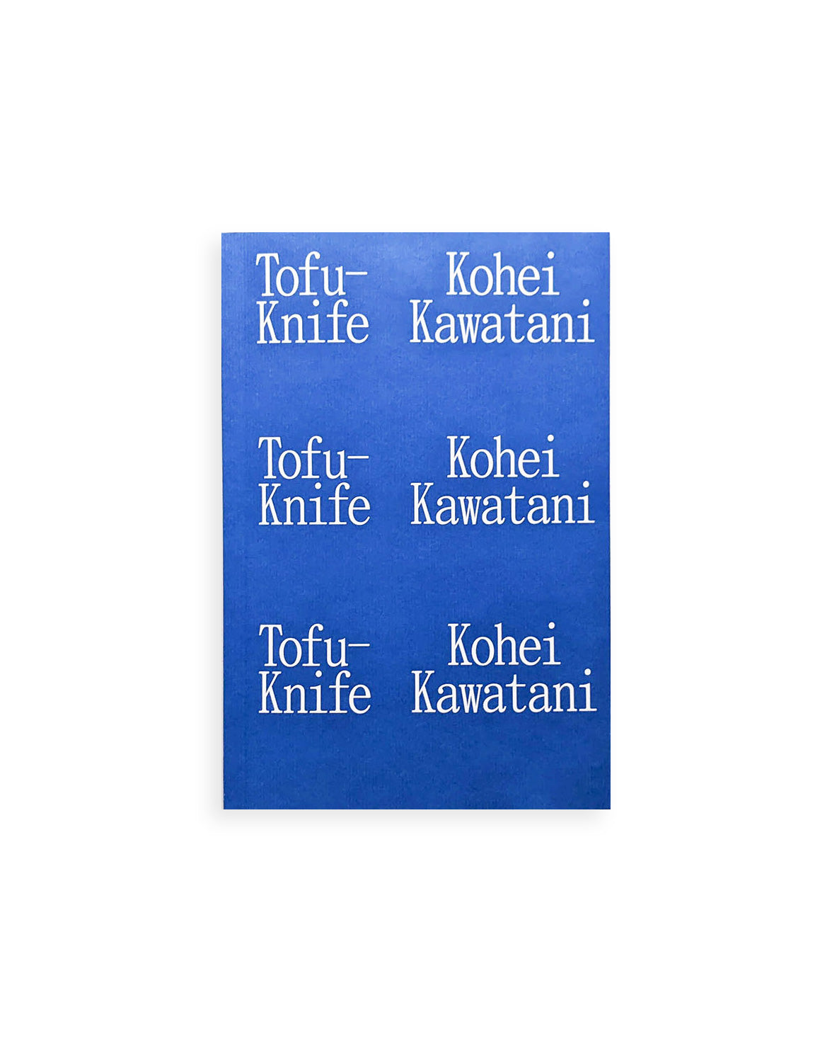 Tofu-Knife / Kohei Kawatani [SIGNED]